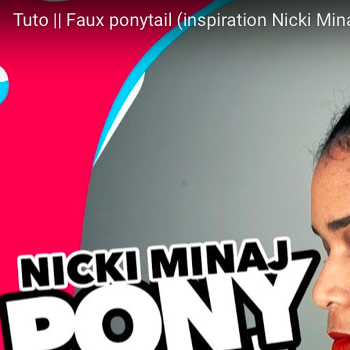 Ponytail à la Nicki Minaj (queue de cheval) sur cheveux courts et naturels