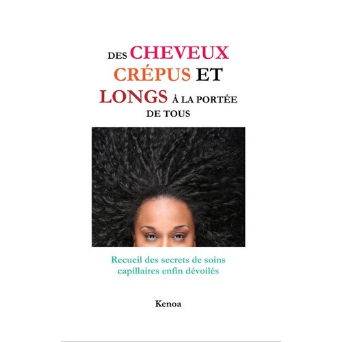 des-cheveux-crepus-et-longs-a-la-portee-de-tous-de-kenoa-933352965_L_NOPAD