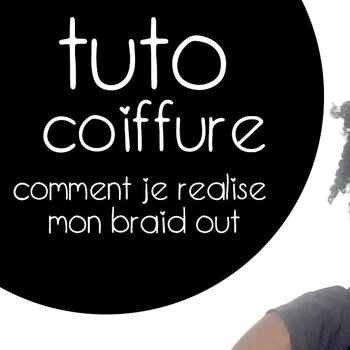tuto braid out